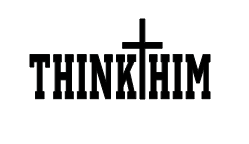 Think Him